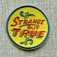 Image 2 of STRANGE BUT TRUE 3.5" Embroidered Iron-On/Sew-On Sideshow Banner Patch