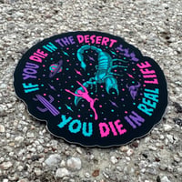 Image 3 of Die In The Desert Sticker