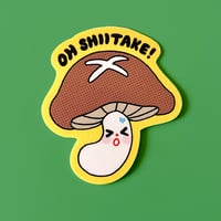 Image 1 of Oh Shiitake! - Matte Vinyl Sticker