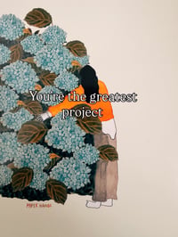 'You're the greatest project' print