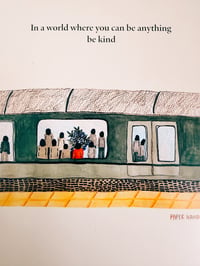'In a world where you can be anything, be kind' print