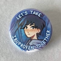 Image 3 of 'Let's take ibuprofen' Fercade Button Pins
