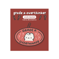 grade a overthinker
