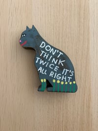 Image 1 of Don’t think twice 