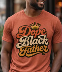 Image 4 of Dope Black Dad (Tan)