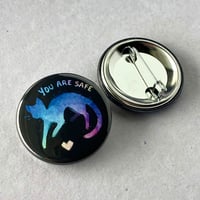 Image 1 of 'You Are Safe' Cat Button Pin