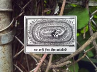 NO REST FOR THE WICKED Sticker