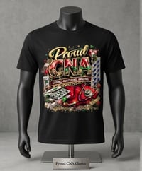 Image 5 of CUSTOM PROUD CNA DTF T-SHIRT 