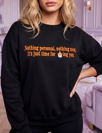 Image 2 of It's time for ghosting you sweatshirt