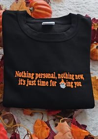 Image 1 of It's time for ghosting you sweatshirt