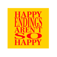 Happy Endings Aren't So Happy Fine Art Print