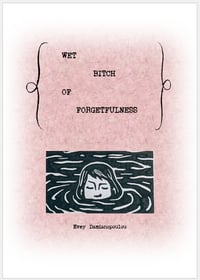 Wet Bitch of Forgetfulness