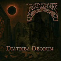 Rigor Sardonicous - Diatriba Deorum - CD, MC