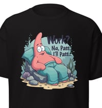 Image 2 of Work? I’ll Pass Printed Tshirt 
