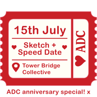 Sketch + Speed Date - Tower Bridge Collective - Male x Female 15th July