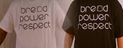 Image of BREAD Power Respect tee