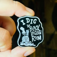 Image 2 of I DIG THE BLACK LAGOON ROOM 1.75" Glow-in-the-Dark Enamel Pin