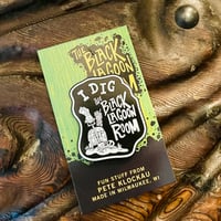 Image 1 of I DIG THE BLACK LAGOON ROOM 1.75" Glow-in-the-Dark Enamel Pin