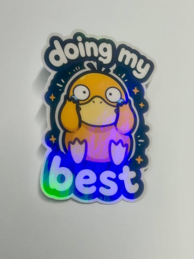 Image of Doing My Best ✦ Holographic Sticker