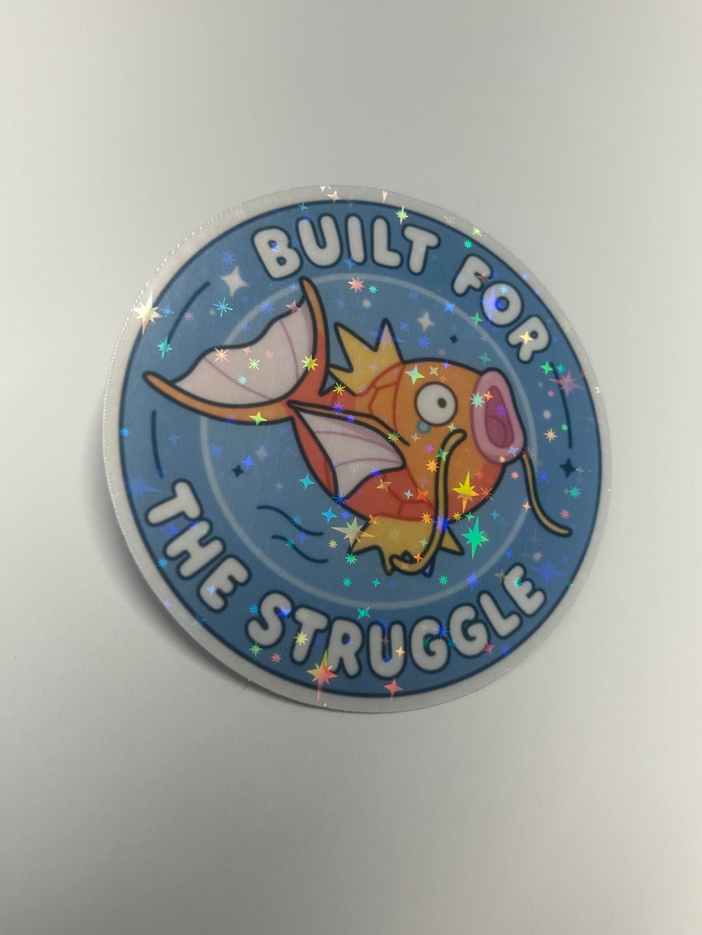 Image of Built For The Struggle ✦ Holographic Sticker