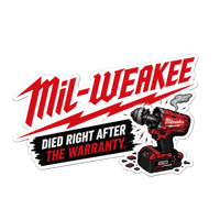 Mil-Weakee – Died Right After the Warranty Sticker (5" x 2")