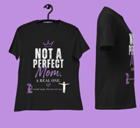 Image 1 of Not A Perfect Mom A Real Mom