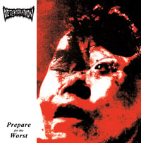 DETERIORATION - PREPARE FOR THE WORST 12"