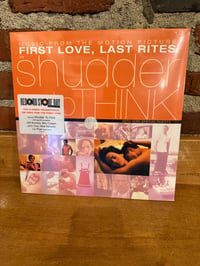 Image 1 of SHUDDER TO THINK First Love, Last Rites Music From The Motion Picture