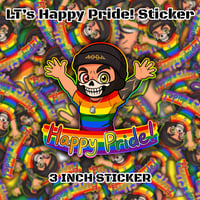 LT's Happy Pride! Sticker - 3" Vinyl Stickers 