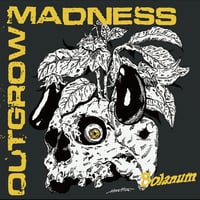 Image 1 of OUTGROW MADNESS - Solanum 7"