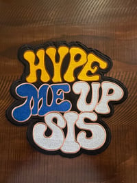 Image 2 of Hype Me Up Sis