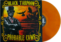 Black Tarpoon - Probable Caws 