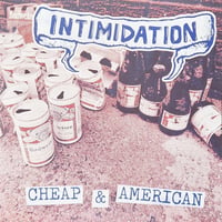 INTIMIDATION 'Cheap & American' 12" EP