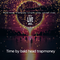 music by bald head trapmoney song called time fire single instant download 