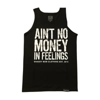 Ain’t No Money In Feelings Tank Top Black/White