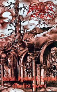 Appalling Spawn - Bestial, Mystical & Spiritual (The First Spawn)
