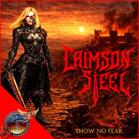 CRIMSON STEEL - Show No Fear CD