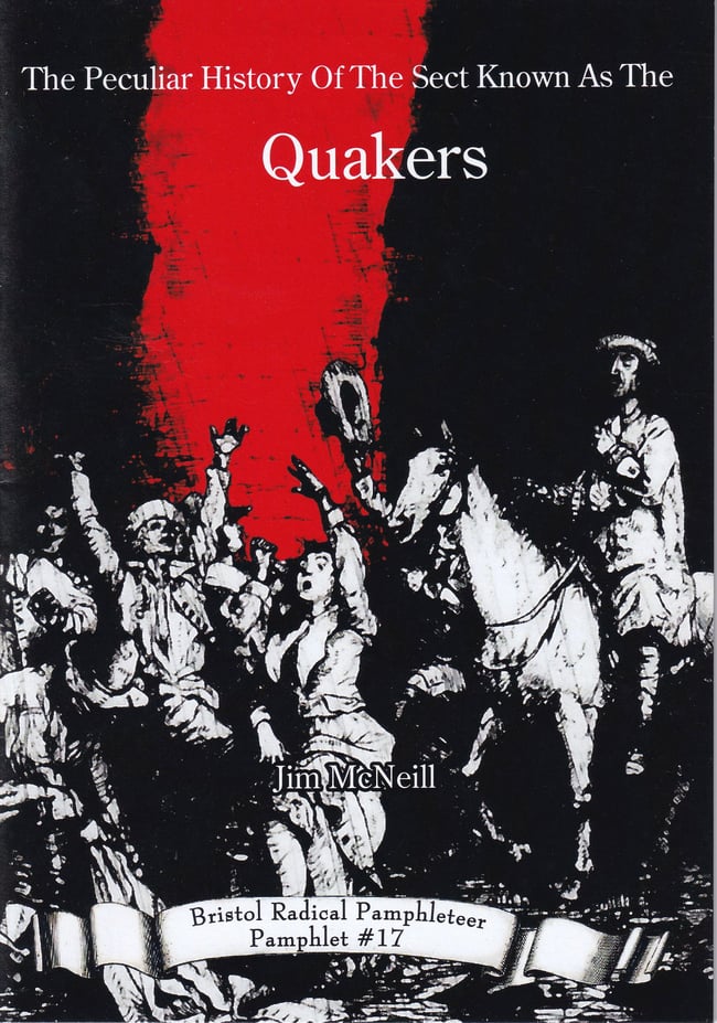 The Peculiar History Of The Sect Known As The  Quakers