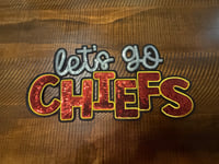 Let's Go Chiefs