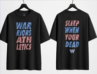 Train When Your Dead T-Shirt — unisex Warriors Athletics Tee