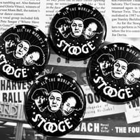 Image 1 of "ALL THE WORLD'S A STOOGE" Button