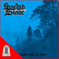 SORDID BLADE - Every Battle Has its Glory CD [PREORDER]