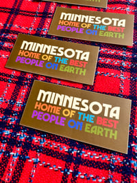 Image 3 of Minnesota Home of the Best People on Earth-vinyl weatherproof sticker