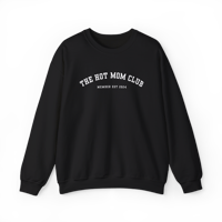 Image 2 of The Hot Mom Club Custom Crewneck