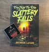 Try Not to Die in Slattery Falls - Signed Paperback