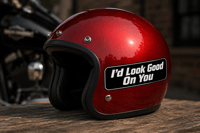 I'd look good on you helmet sticker