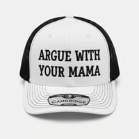 Image 1 of Argue with your Momma Black/White