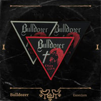 Bulldozer - Exorcism