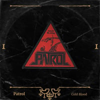 Patrol - Cold Blood