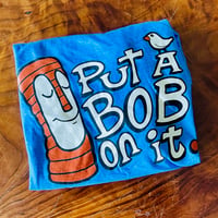 Image 1 of PUT A BOB ON IT 100% Cotton T-Shirt - Heather Royal Blue